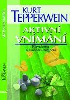 Kniha s podpisom a venovaním od autora: Aktivní vnímání