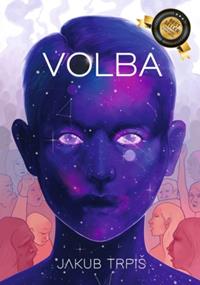 Kniha VOLBA - autor Jakub Trpiš