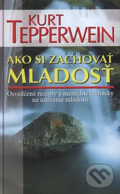 Ako si zachovať mladosť - kniha
