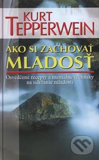 Ako si zachovať mladosť - kniha