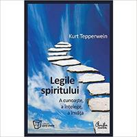 Kniha: Legile spiritului - A cunoaste, a intelege, a invata