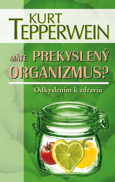 Máte prekyslený organizmus? - kniha