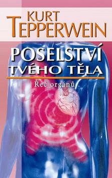 Poselství tvého těla - Kniha